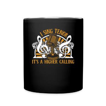 I Sing Tenor It's A Higher Calling Opera House - Full Colour Mug - black - Front