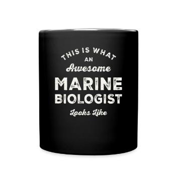 This Is What an Awesome Marine Biologist - Full Colour Mug - black - Front