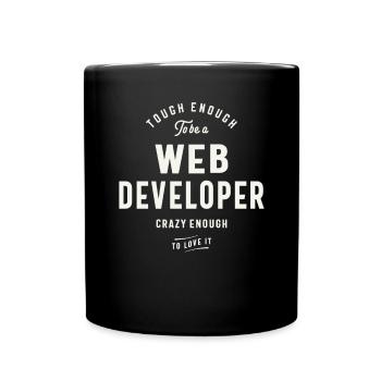 Tough Enough to Be a Web Developer - Full Colour Mug - black - Front