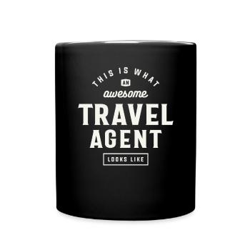 This Is What an Awesome Travel Agent - Full Colour Mug - black - Front