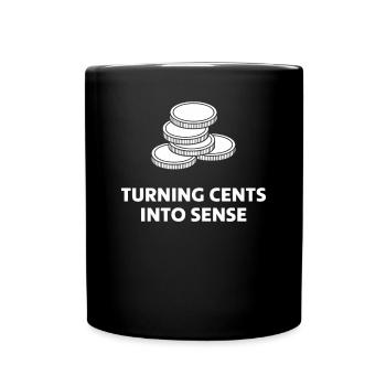 Turning Cents Into Sense Statement - Full Colour Mug - black - Front