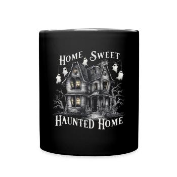 Home Sweet Haunted Home - Spooky Haunted House - Full Colour Mug - black - Front