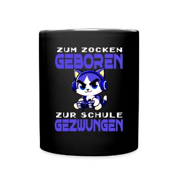 Zum Zocken geboren zur Schule gezwungen Katze - Tasse einfarbig - Schwarz - Vorne