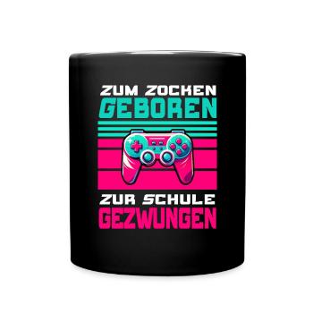 Born to gamble, forced to school, gaming - Full Colour Mug - black - Front