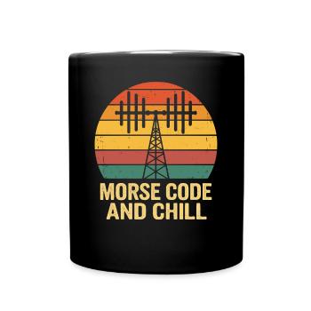 Amateurfunker Ham Radio Morse Code And Chill - Full Colour Mug - black - Front