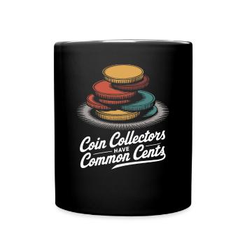 Les collectionneurs de pièces de monnaie ont du bon sens - Mug uni - noir - Devant