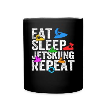 Eat Sleep Jet skiing Repeat - Funny Jetski Racing - Tasse einfarbig - Schwarz - Vorne