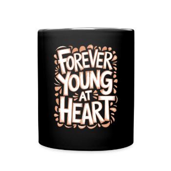Forever Young at Heart Birthday Getting Older - Full Colour Mug - black - Front