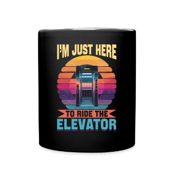 Ascenseur bambin et enfants Je suis juste ici pour monter - Mug uni - noir - Devant