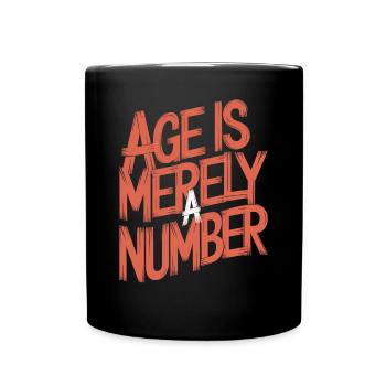 Age is just a number birthday wisdom - Full Colour Mug - black - Front