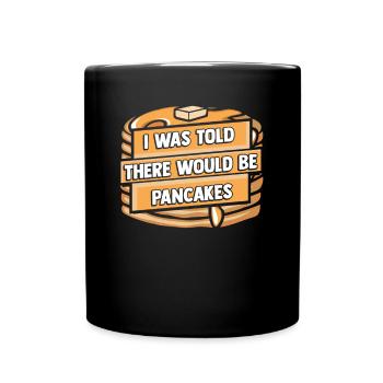 On m’a dit qu’il y aurait des recettes de crêpes pour les amateurs - Mug uni - noir - Devant