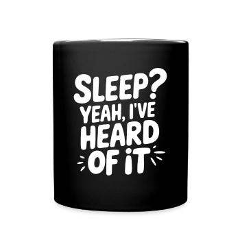 Funny Sleep Saying - Full Colour Mug - black - Front