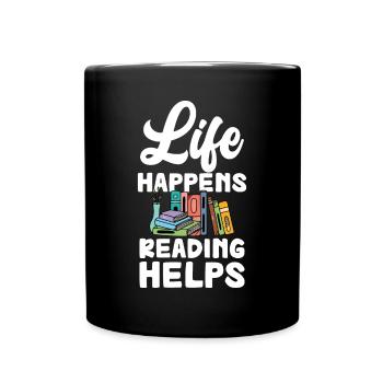 Life Happens Books Help Reading Lovers - Full Colour Mug - black - Front