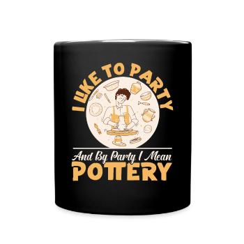 Pottery Ceramics Artist I Like To - Tasse einfarbig - Schwarz - Vorne