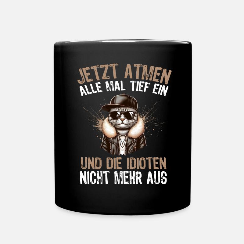 Lustige Katze Sarkasmus Idioten Spruch Atmen Humor - Tasse einfarbig - Schwarz