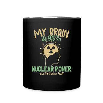 Mein Gehirn besteht zu 95% aus Atomkraft Uran Atomkraft - Tasse einfarbig - Schwarz - Vorne