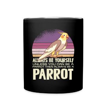 Always be yourself, unless you can - Full Colour Mug - black - Front
