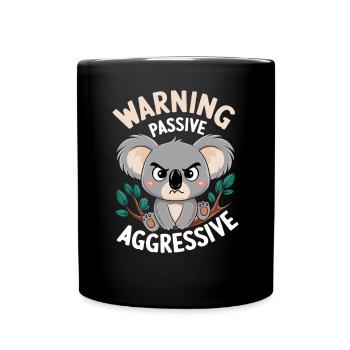 Avertissement, Passif, Agressif, Koala, Humour - Mug uni - noir - Devant