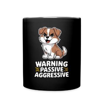 Avertissement Chien passif agressif Illustration - Mug uni - noir - Devant