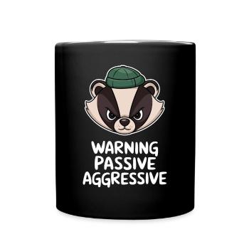 Achtung Passiv Aggressiv Dachs Mit Mütze - Tasse einfarbig - Schwarz - Vorne