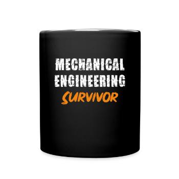 Mechanical Engineering Survivor Lustiger Spruch - Tasse einfarbig - Schwarz - Vorne