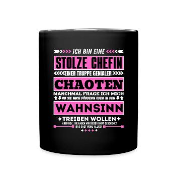 stolze Chefin einer truppe genialer Chaoten - Tasse einfarbig - Schwarz - Vorne