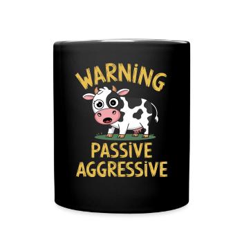 Warning Passive Aggressive Cow Cartoon Humor - Full Colour Mug - black - Front