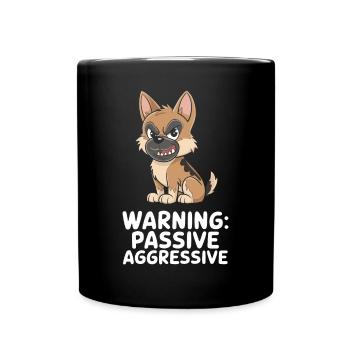 Warning: Passive Aggressive Dog Cartoon - Full Colour Mug - black - Front
