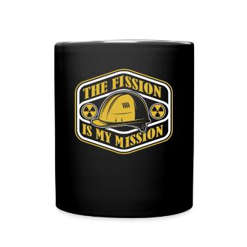 Die Spaltung ist meine Mission Energie Urannuklear - Tasse einfarbig - Schwarz - Vorne