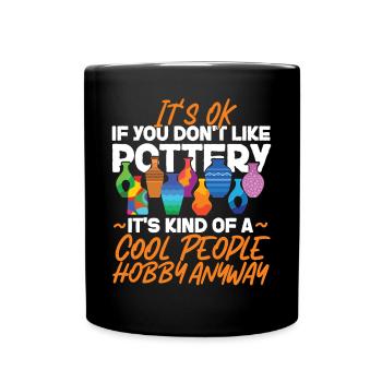 Poterie Céramiste Artiste C’est OK Si - Mug uni - noir - Devant