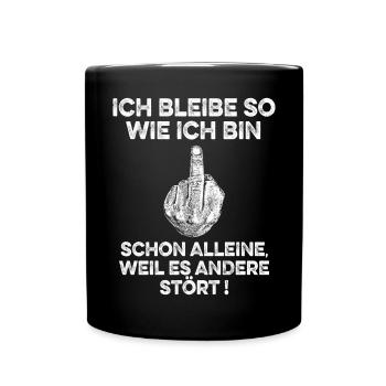 Ich bleibe so wie ich bin - Spruch - Tasse einfarbig - Schwarz - Vorne