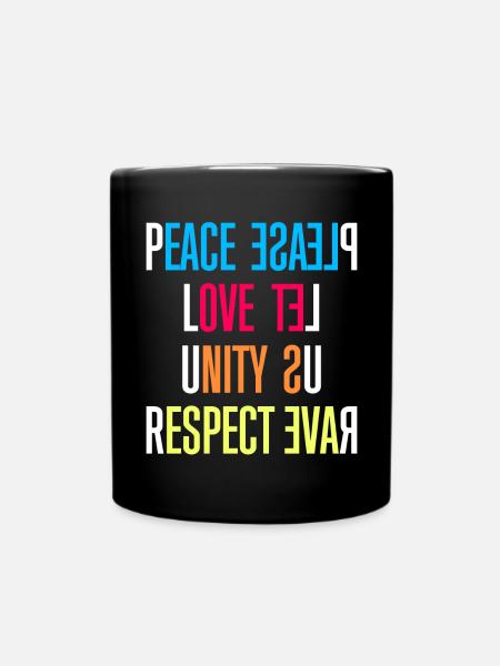 Paix, Amour, Unité, Respect / S’il vous plaît, laissez-nous délire - Mug uni - noir
