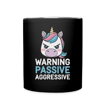 Avertissement : Passif, Agressif, Licorne - Mug uni - noir - Devant