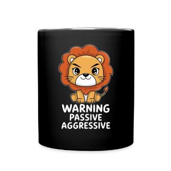 Avertissement du Lion passif agressif - Mug uni - noir - Devant