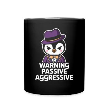 Warning Passive Aggressive Penguin Outfit With Hat - Full Colour Mug - black - Front