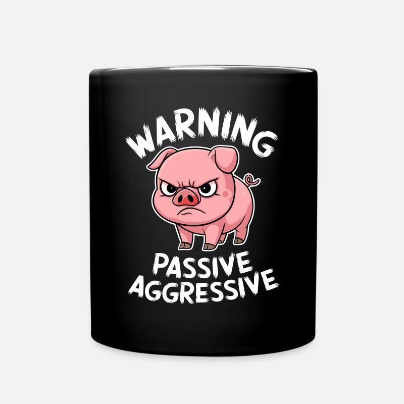 Vorsicht Passiv Aggressives Schwein Comic - Tasse einfarbig - Schwarz