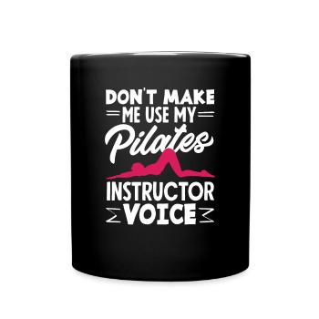 Ne me laissez pas exprimer mon professeur de Pilates - Mug uni - noir - Devant