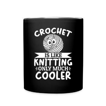 Le crochet, c’est comme le tricot, mais en beaucoup plus cool - Croche - Mug uni - noir - Devant