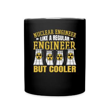 Wie ein normaler Ingenieur, aber mit kühlerer Energie, Kernenergie - Tasse einfarbig - Schwarz - Vorne