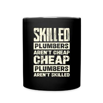 Qualified plumbers are not cheap - Full Colour Mug - black - Front