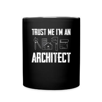 Trust me, I'm an architect - Full Colour Mug - black - Front