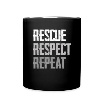 Rettung, Respekt, Wiederholen Statement - Tasse einfarbig - Schwarz - Vorne