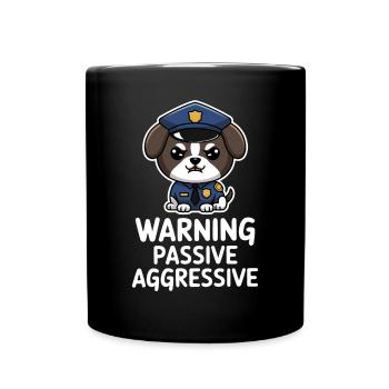 Avertissement Motif de chien passif agressif - Mug uni - noir - Devant