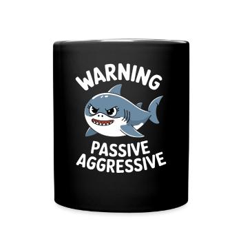 Avertissement de requin passif-agressif - Mug uni - noir - Devant