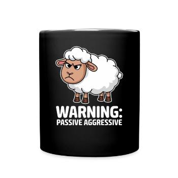 Achtung: Passiv-Aggressives Schaf - Tasse einfarbig - Schwarz - Vorne