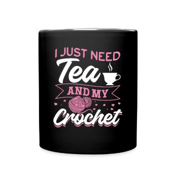 Crochet Lover Crocheting J’ai juste besoin de thé et de mon cr - Mug uni - noir - Devant