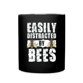 Easily distracted by bees Bee lovers - Full Colour Mug - black - Front