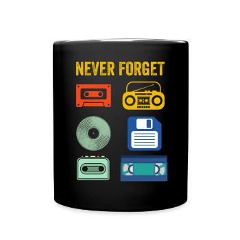 Never Forget Retro electronic devices Vintage - Tasse einfarbig - Schwarz - Vorne