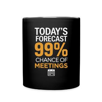Büro Humor Meeting - Tasse einfarbig - Schwarz - Vorne