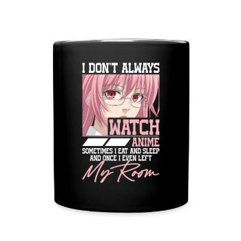Ich schaue nicht immer Anime - Tasse einfarbig - Schwarz - Vorne